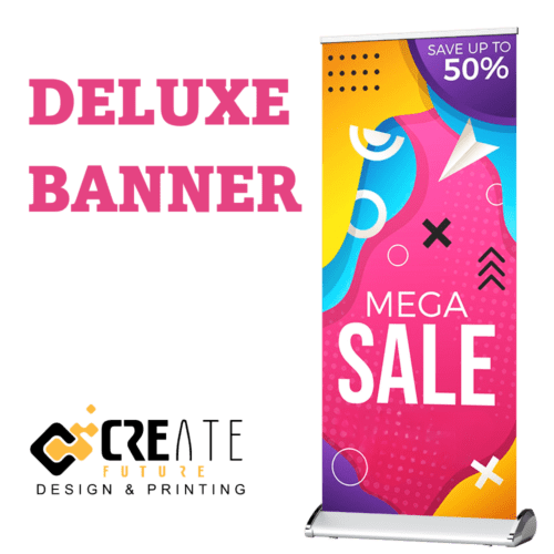 (Retractable Banner) Deluxe roll up banner